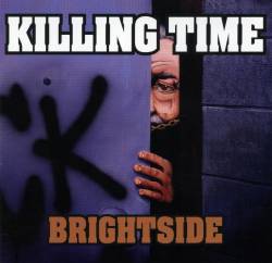 Killing Time : Brightside
